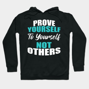 Inspirational And Motivational Quote Hoodie